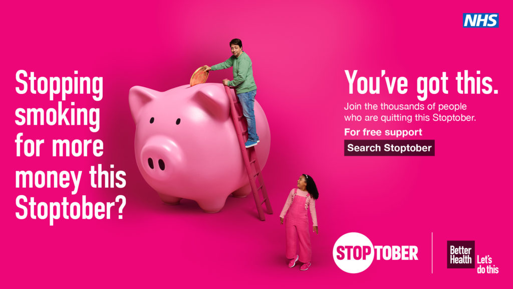 A picture of a man dropping money into a giant piggy bank. The text reads 'Stopping smoking for more money this Stoptober? You've got this. Join the thousands of people who are quitting this Stoptober. For free support search Stoptober.'