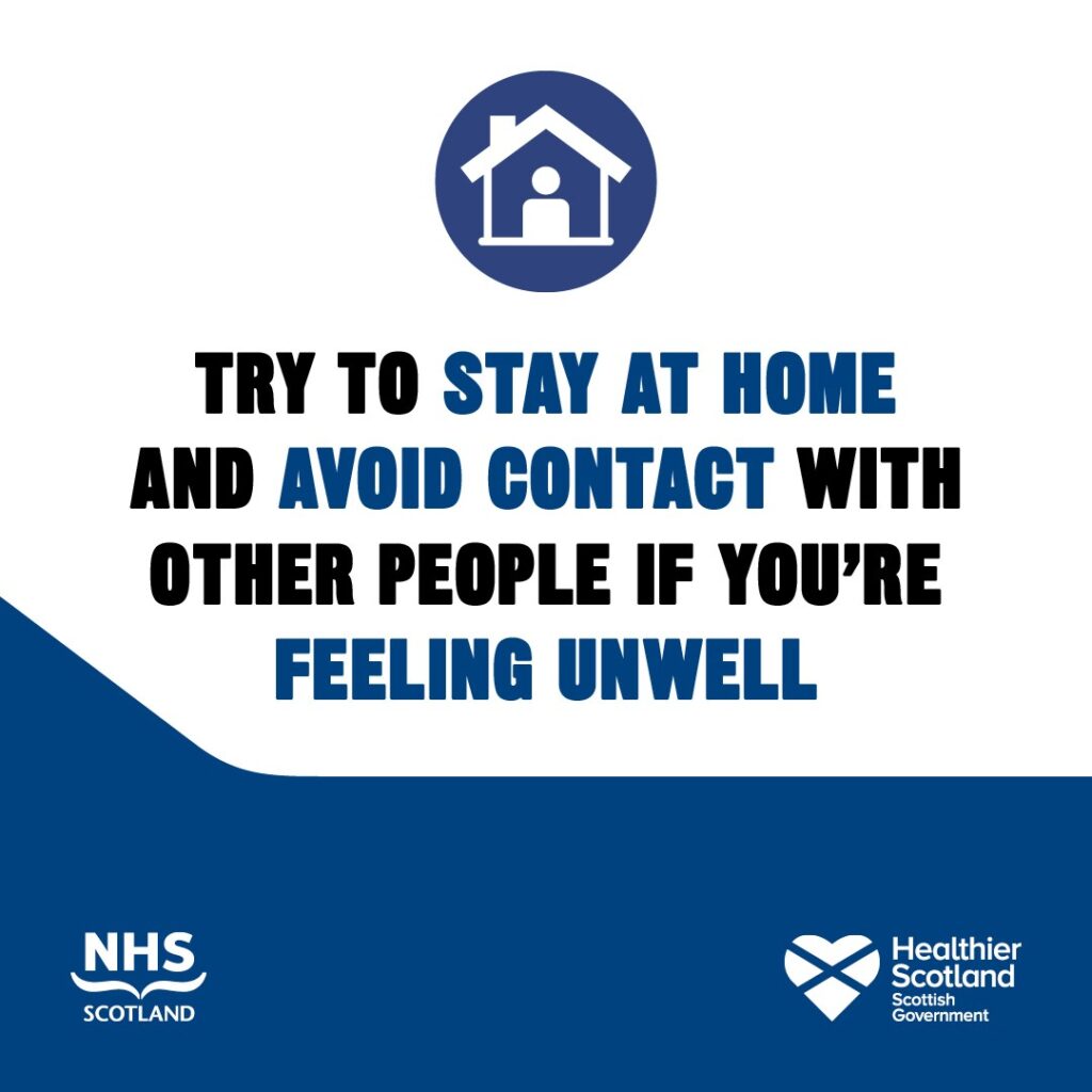 Try to stay at home and avoid contact with other people if you're feeling unwell