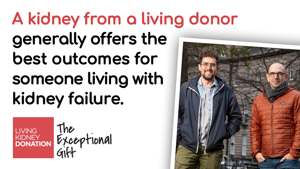 A kidney from a living donor generally offers the best outcomes for someone living with kidney failure